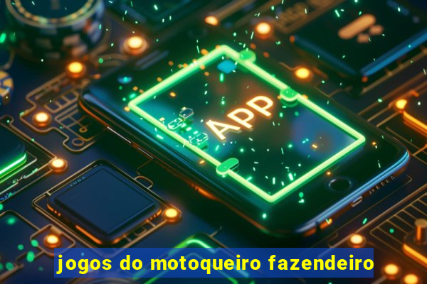 jogos do motoqueiro fazendeiro